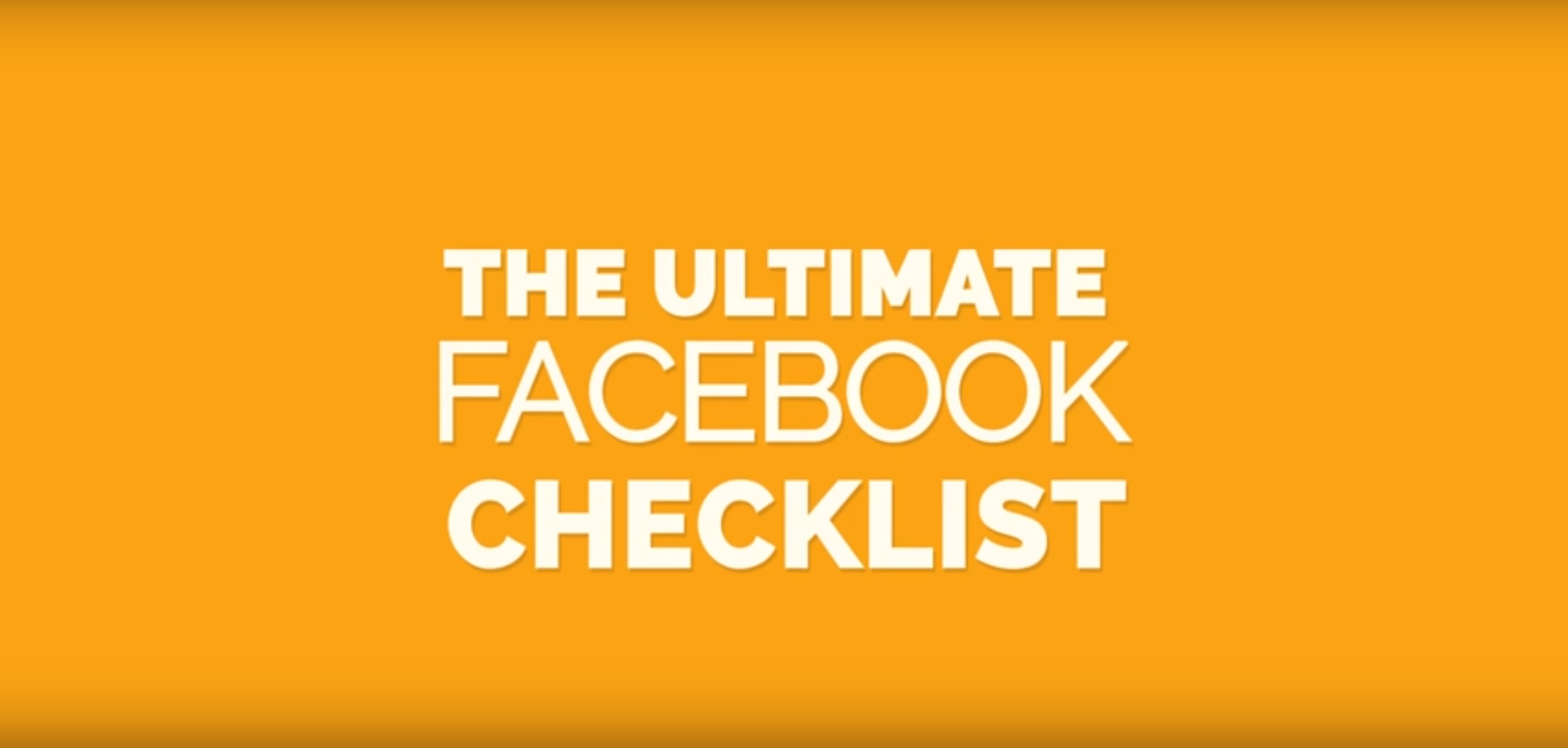 The ultimate Facebook Checklist