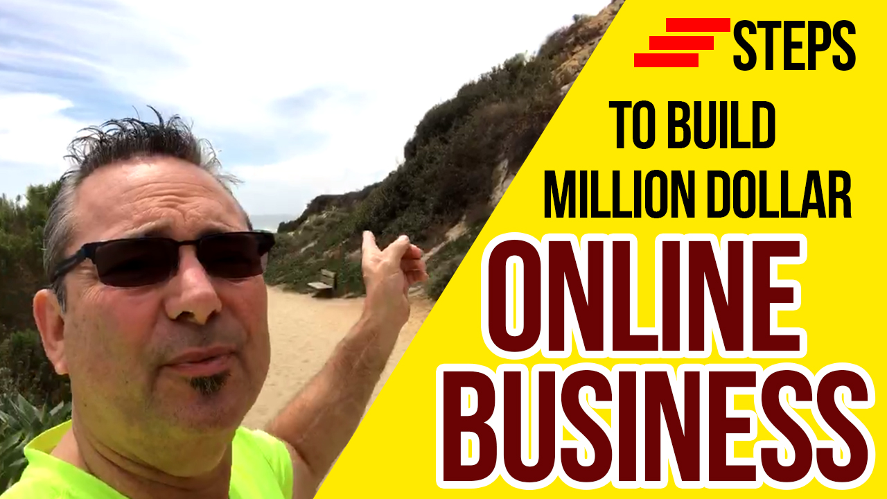 Steps to build million dollar online business