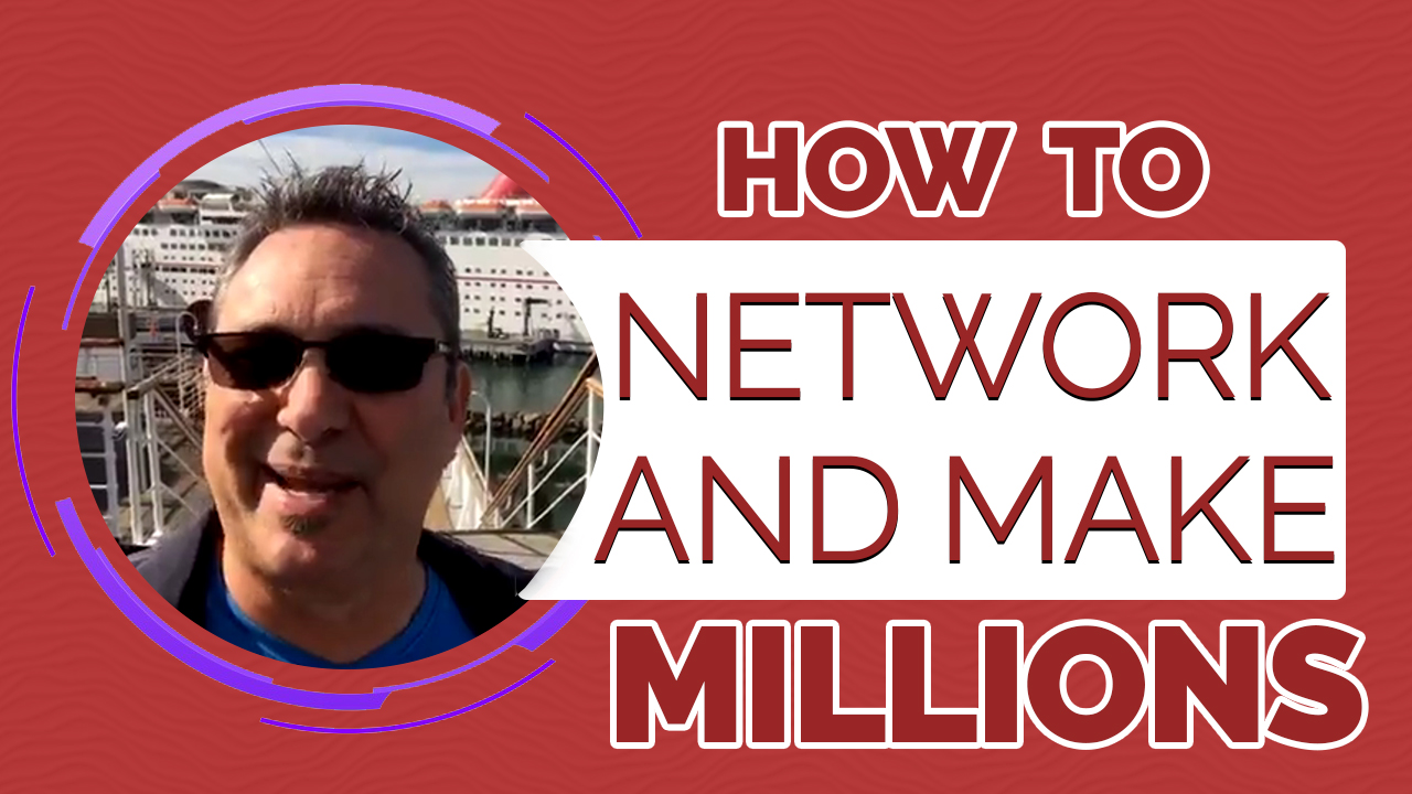 How to network and make millions