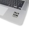 I'm A/B testing - Kiss-Cut Stickers - Image 4