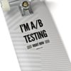 I'm A/B testing - Kiss-Cut Stickers - Image 14