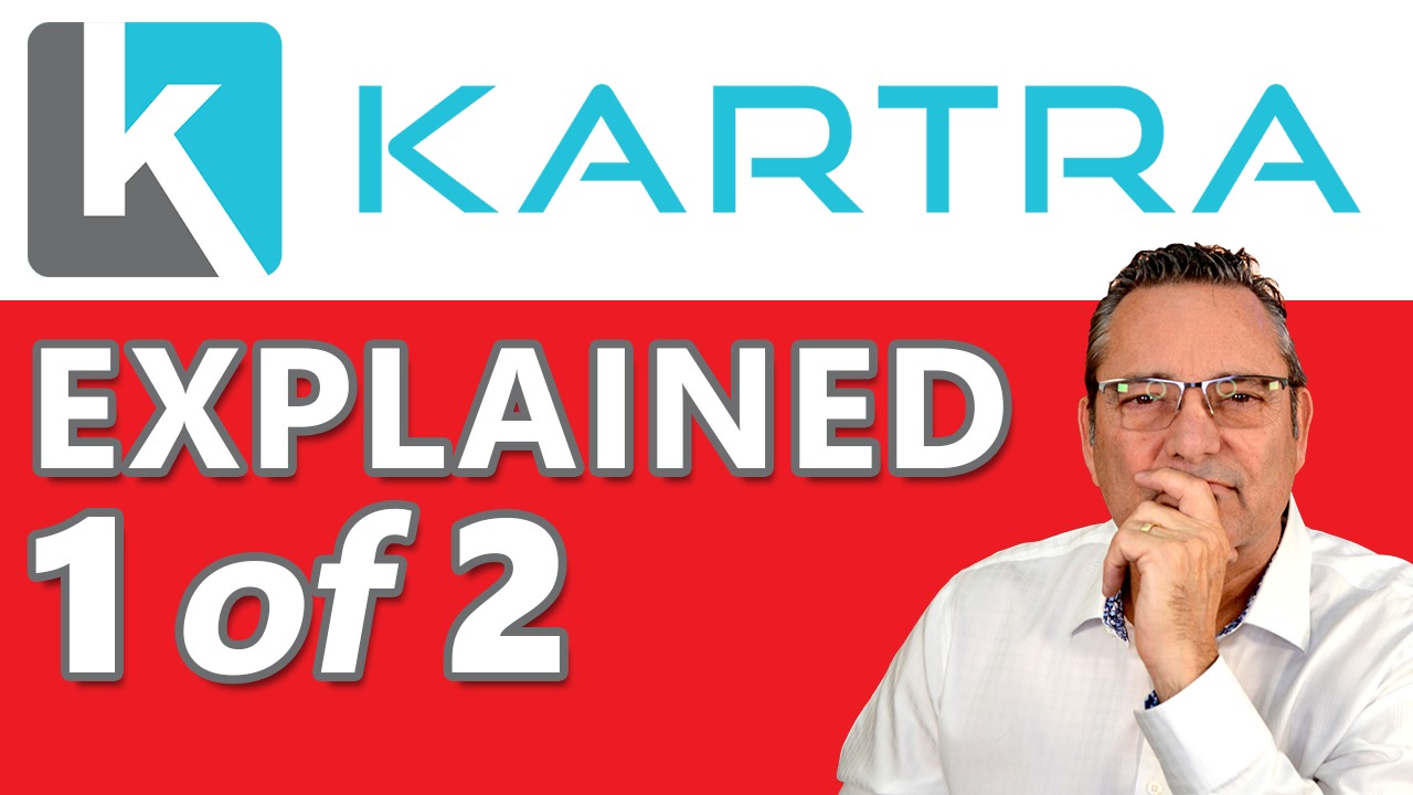 Kartra - Why Kartra is the best digital marketing platform - Part 1