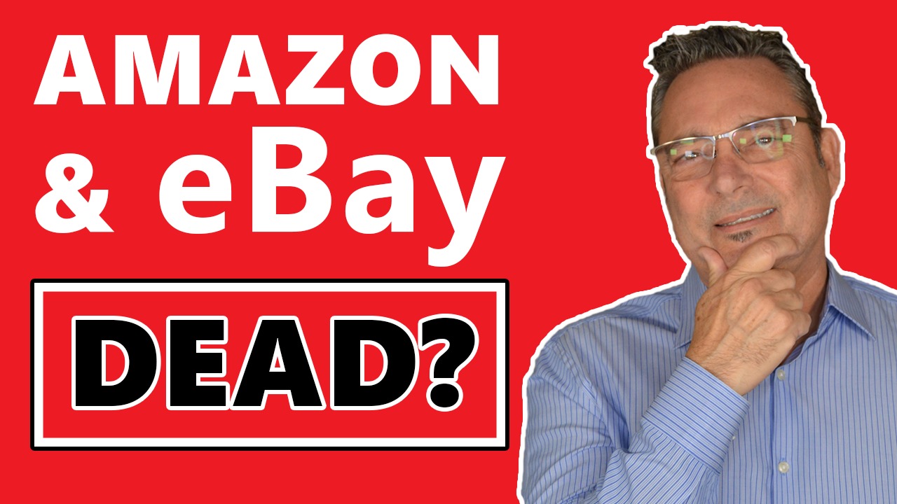 Amazon & Ebay - Are Amazon and eBay dead for individual sellers?