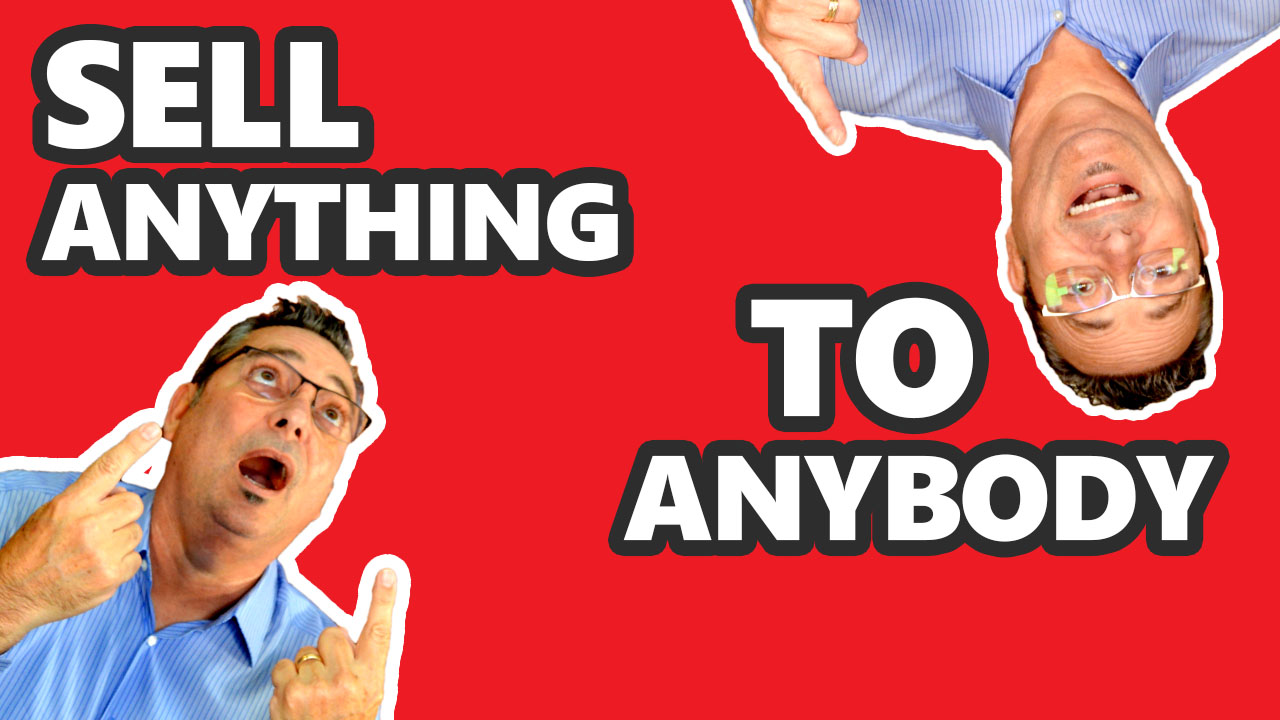 Sell Anything to Anybody - The Best Sales Tips and Tricks