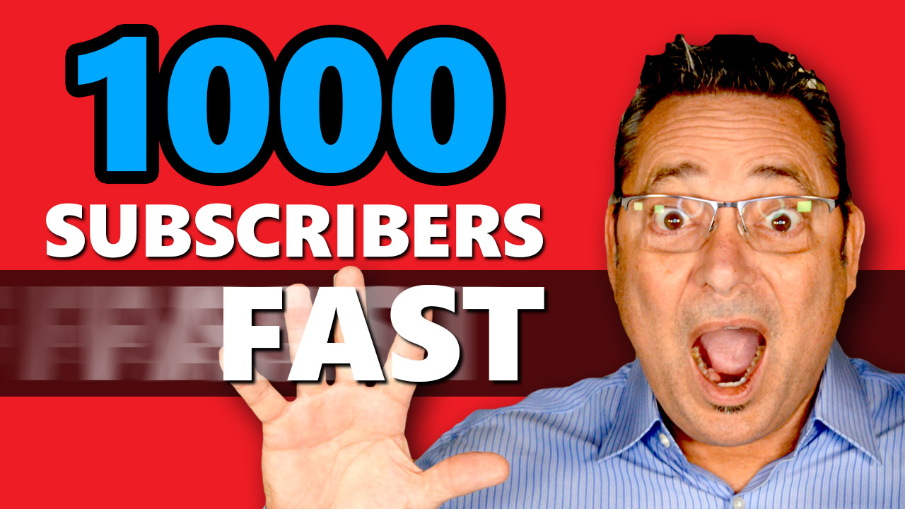 How to get your first 1,000 YouTube subscribers fast