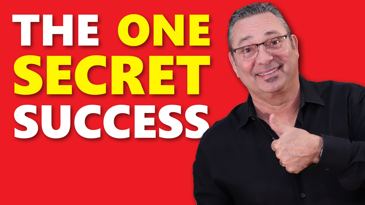 Simple secret to being crazy successful in everything you do